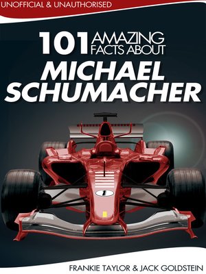 cover image of 101 Amazing Facts about Michael Schumacher